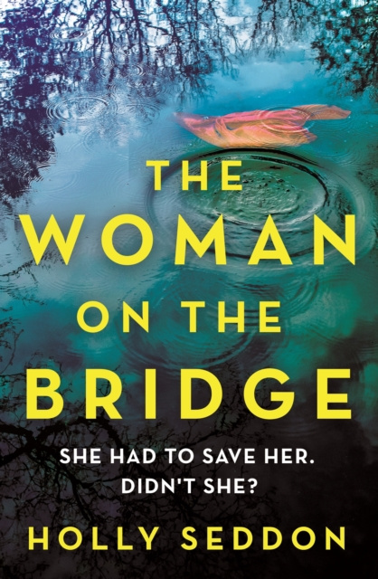 E-book Woman on the Bridge Holly Seddon