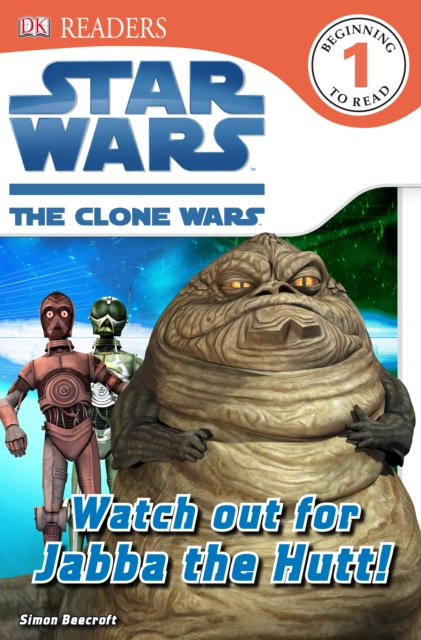 E-kniha Star Wars Clone Wars Watch Out for Jabba the Hutt! Simon Beecroft