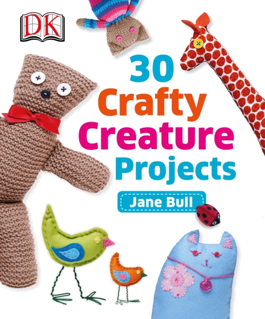 E-book 30 Crafty Creature Projects Jane Bull