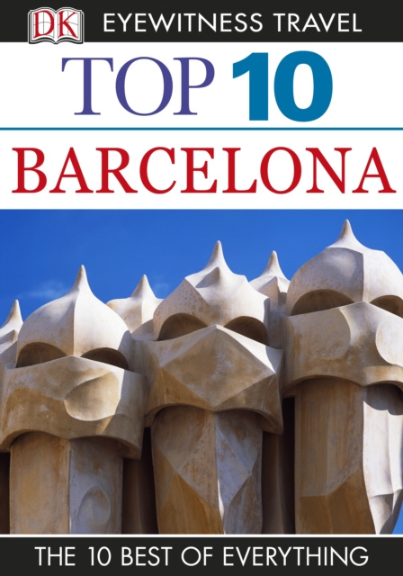 E-kniha DK Eyewitness Top 10 Travel Guide: Barcelona AnneLise Sorensen