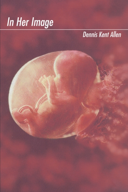 E-knjiga In Her Image Dennis Kent Allen