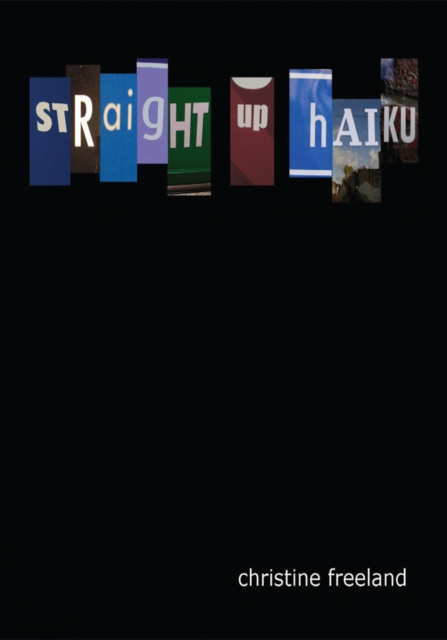 E-book Straight up Haiku Christine Freeland