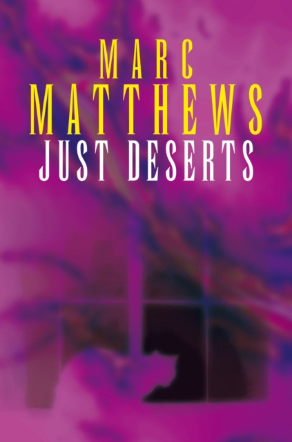 E-knjiga Just Deserts Marc Matthews