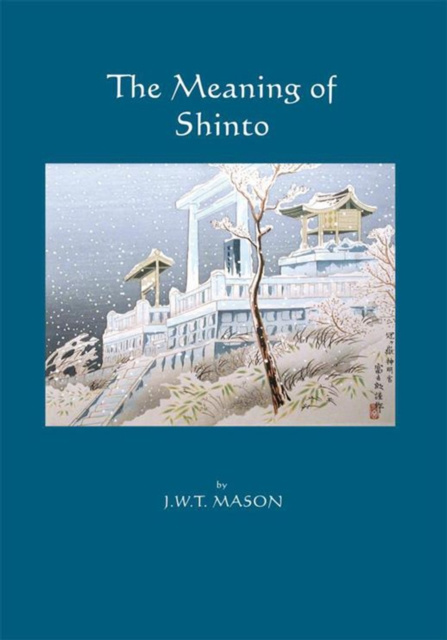 E-book Meaning of Shinto J.W.T Mason