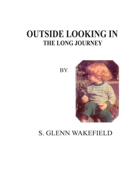 E-knjiga Outside Looking In S. Glenn Wakefield