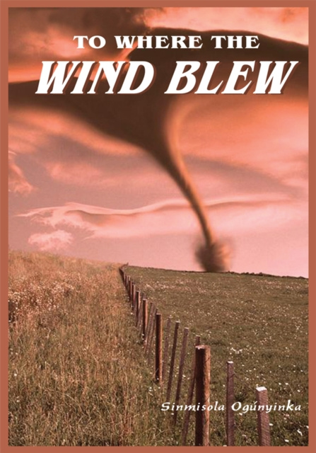 E-knjiga To Where the Wind Blew SINMISOLA OGUNYINKA