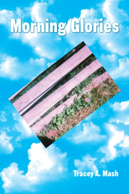 E-Book Morning Glories Tracey A. Mash