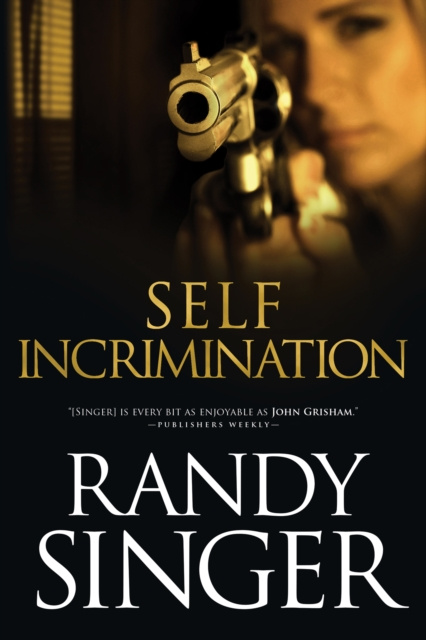 E-knjiga Self Incrimination Randy Singer