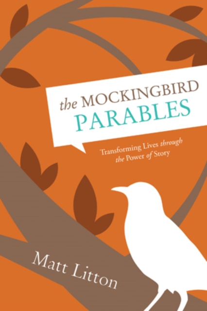 E-kniha Mockingbird Parables Matt Litton