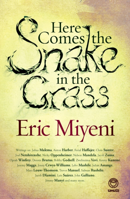 E-book Here Comes the Snake in the Grass Eric Miyeni