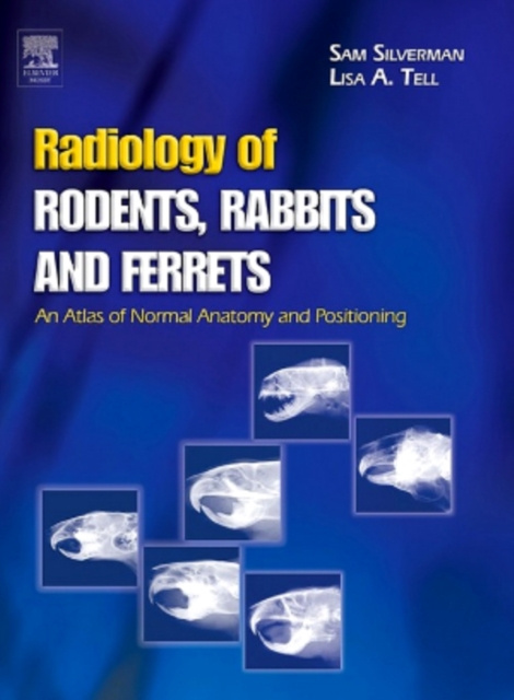 E-kniha Radiology of Rodents, Rabbits and Ferrets - E-Book Sam Silverman
