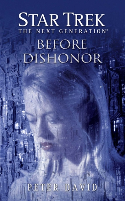 E-Book Star Trek: The Next Generation: Before Dishonor Peter David