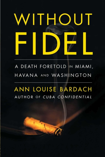 E-book Without Fidel Ann Louise Bardach