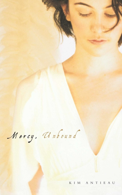 E-book Mercy, Unbound Kim Antieau