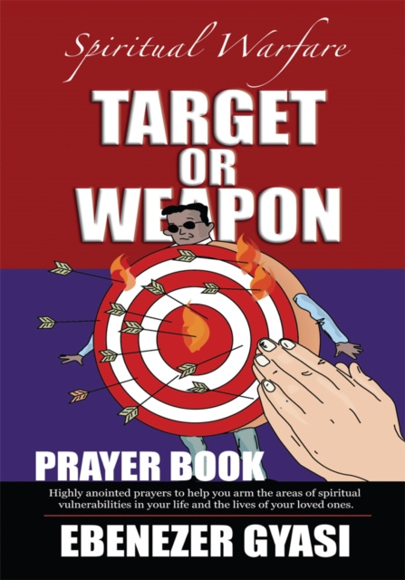 E-knjiga Target or Weapon EBENEZER GYASI