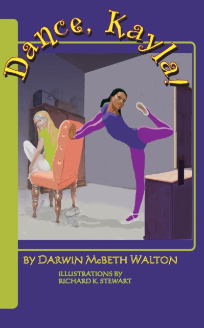 E-knjiga Dance, Kayla! Darwin McBeth Walton
