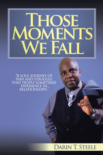 E-knjiga Those Moments We Fall Darin T. Steele