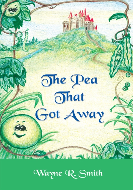 E-knjiga Pea That Got Away Wayne R. Smith