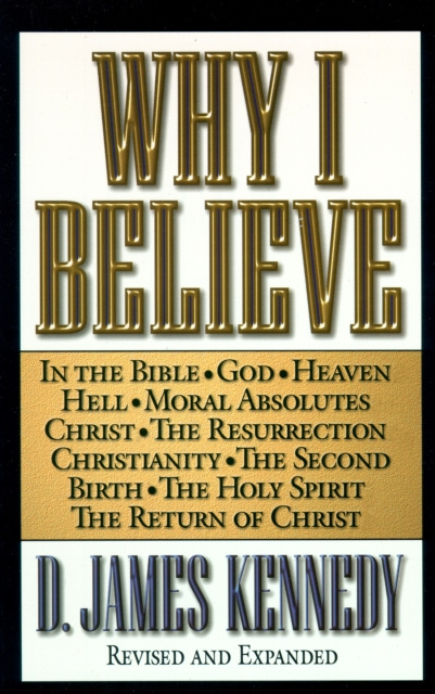 E-Book Why I Believe D. James Kennedy