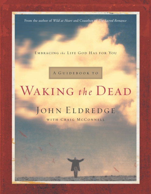 E-book Guidebook to Waking the Dead John Eldredge