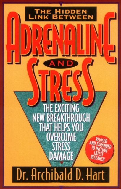 E-kniha Adrenaline and Stress Archibald D. Hart