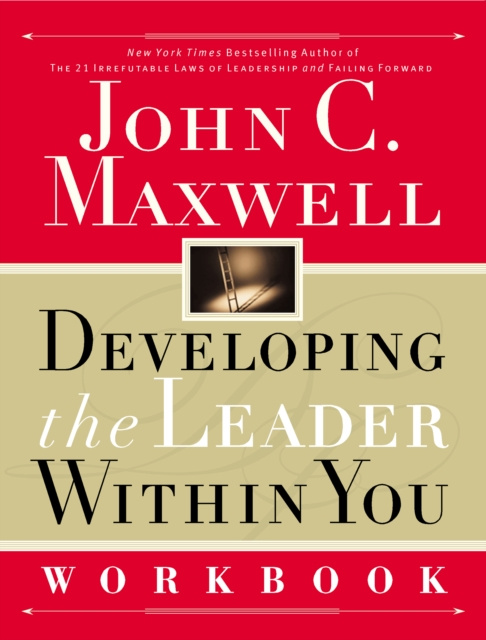 E-knjiga Developing the Leader Within You Workbook John C. Maxwell