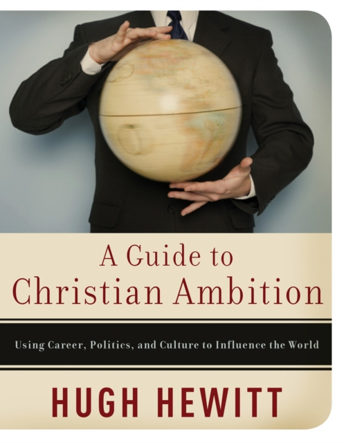 E-book Guide to Christian Ambition Hugh Hewitt