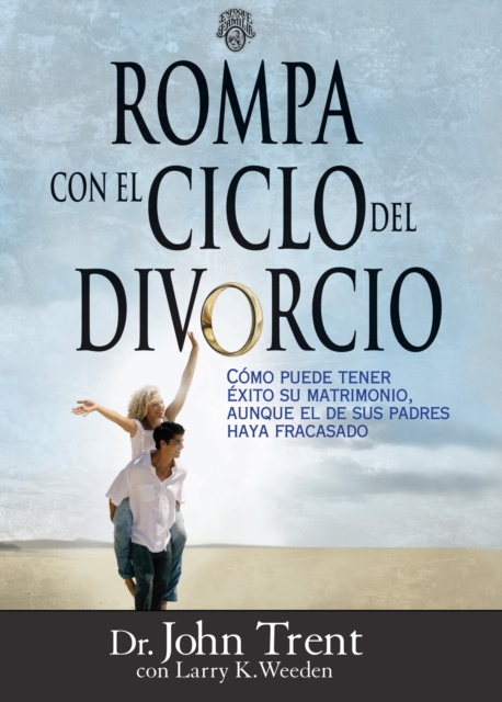 E-book Rompa con el ciclo del divorcio John Trent