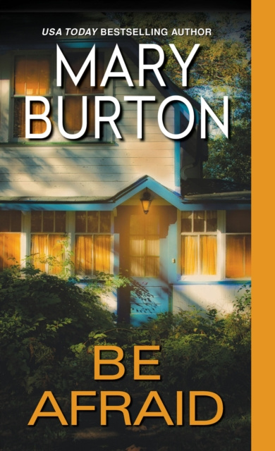 E-knjiga Be Afraid Mary Burton
