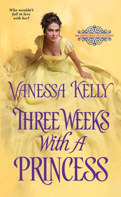E-knjiga Three Weeks with a Princess Vanessa Kelly
