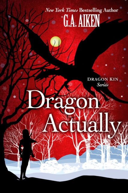 E-kniha Dragon Actually G.A. Aiken