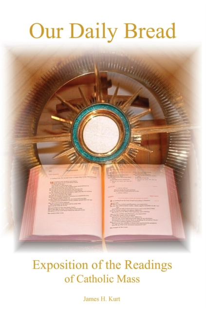 E-book Our Daily Bread James H. Kurt