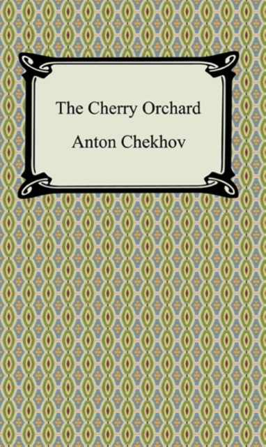 E-knjiga Cherry Orchard Anton Chekhov
