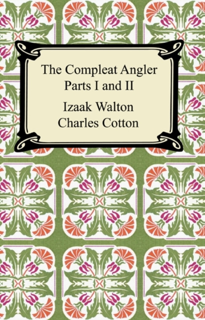 E-kniha Compleat Angler (Parts I and II) Izaak Walton