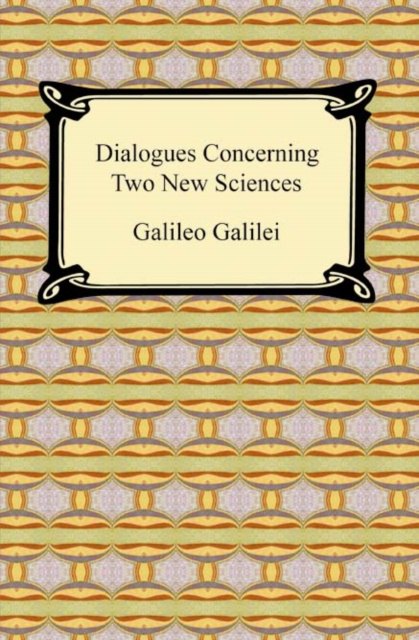 E-knjiga Dialogues Concerning Two New Sciences Galileo Galilei