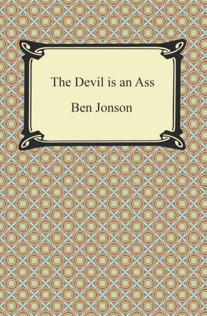 E-knjiga Devil is an Ass Ben Jonson