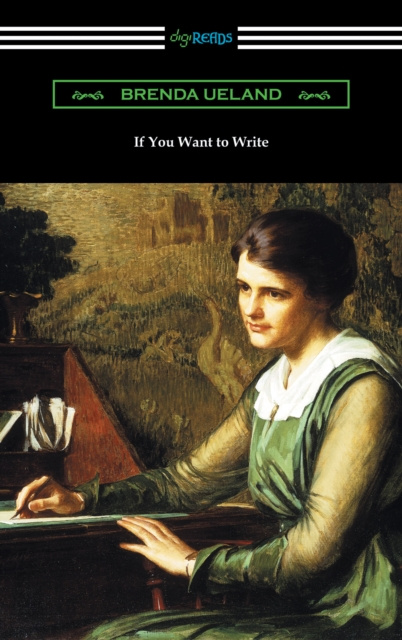E-Book If You Want to Write Brenda Ueland