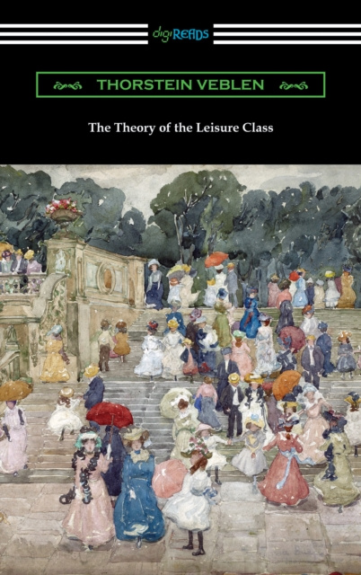 E-knjiga Theory of the Leisure Class Thorstein Veblen