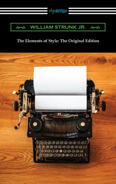 E-kniha Elements of Style: The Original Edition William Strunk Jr.