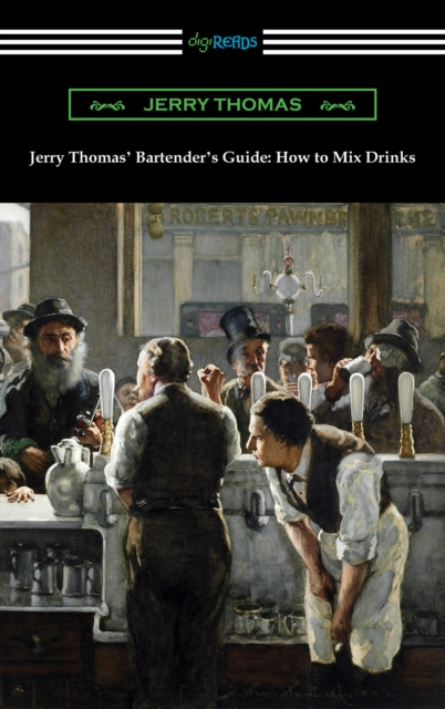 E-kniha Jerry Thomas' Bartender's Guide: How to Mix Drinks Jerry Thomas