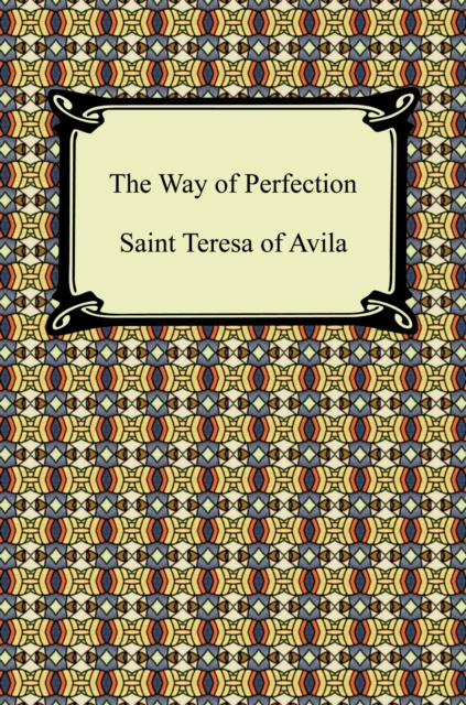 E-knjiga Way of Perfection Saint Teresa of Avila