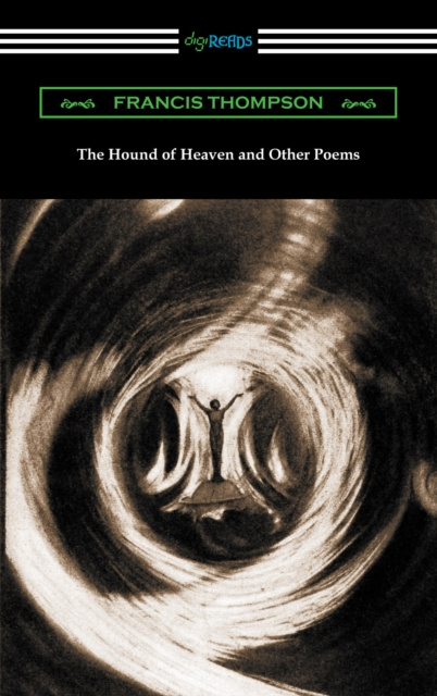 E-kniha Hound of Heaven and Other Poems Francis Thompson