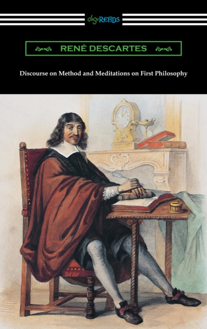 E-Book Discourse on Method and Meditations on First Philosophy Rene Descartes
