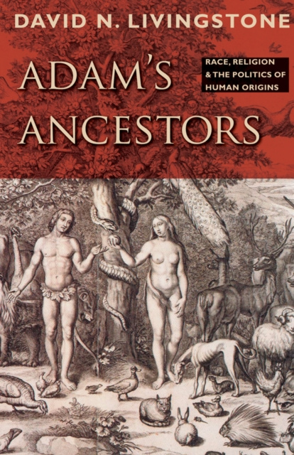 E-book Adam's Ancestors David N. Livingstone