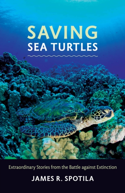 E-book Saving Sea Turtles James R. Spotila