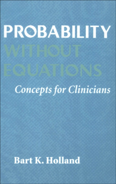 E-knjiga Probability without Equations Bart K. Holland