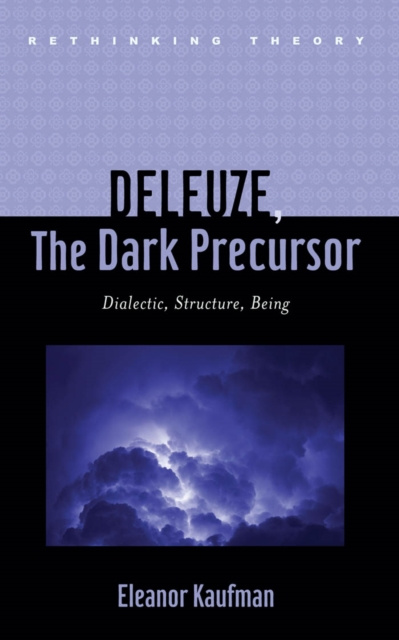 E-kniha Deleuze, The Dark Precursor Eleanor Kaufman