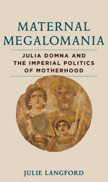 E-Book Maternal Megalomania Julie Langford