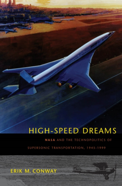 E-kniha High-Speed Dreams Erik M. Conway
