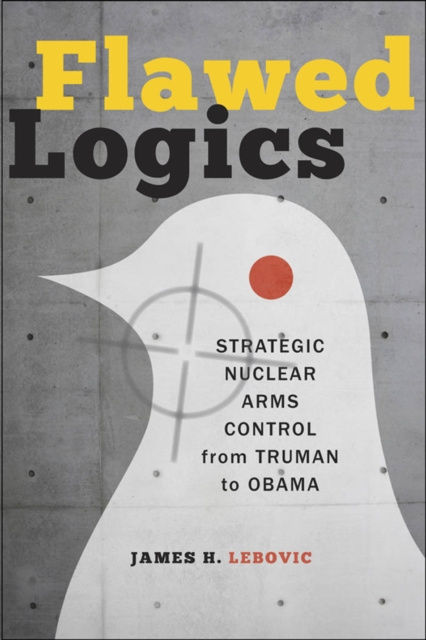 E-knjiga Flawed Logics James H. Lebovic